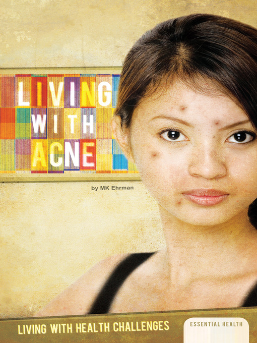 Title details for Living with Acne by MK Ehrman - Available